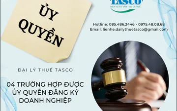Lưu ý: 04 trường hợp được ủy quyền đăng ký doanh nghiệp