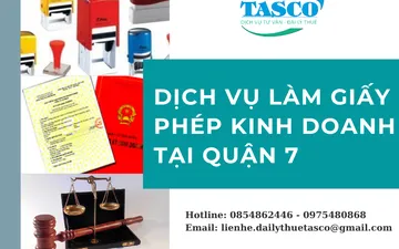 Dịch vụ làm giấy phép kinh doanh tại Quận 7 - Uy tín - Chuyên nghiệp