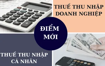 NHỮNG ĐIỂM MỚI NHẤT TRONG QUÁ TRÌNH KHAI VÀ NỘP THUẾ TNDN, TNCN 