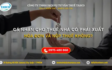 Cá nhân cho thuê nhà có phải xuất hóa đơn và nộp thuế không?