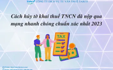 Cách hủy tờ khai thuế TNCN đã nộp qua mạng nhanh chóng chuẩn xác nhất 2023