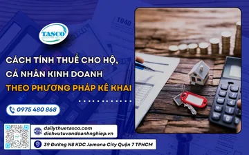 Cách tính thuế cho hộ, cá nhân kinh doanh theo phương pháp kê khai 