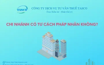 Chi nhánh có tư cách pháp nhân không?