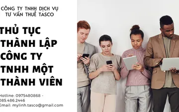 THỦ TỤC THÀNH LẬP CÔNG TY TNHH MỘT THÀNH VIÊN