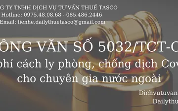 Công văn 5032/TCT-CS về chi phí cách ly phòng chống dịch Covid - 19 của chuyên gia nước ngoài