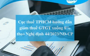 Cục thuế TPHCM hướng dẫn giảm thuế GTGT xuống 8% theo Nghị định 44/2023/NĐ-CP