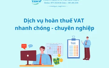 Dịch vụ hoàn thuế VAT nhanh chóng-chuyên nghiệp