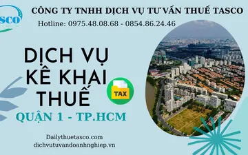 Dịch vụ kê khai thuế tại quận 1