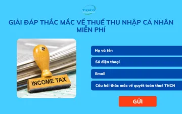 Giải đáp thắc mắc về thuế thu nhập cá nhân miễn phí 