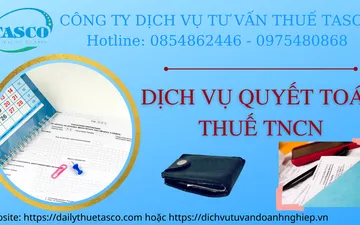 DỊCH VỤ QUYẾT TOÁN THUẾ TNCN CUỐI NĂM