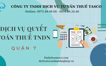 Dịch vụ quyết toán thuế TNDN tại quận 7