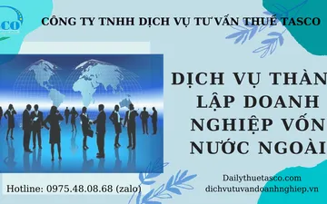 Dịch vụ thành lập doanh nghiệp vốn nước ngoài