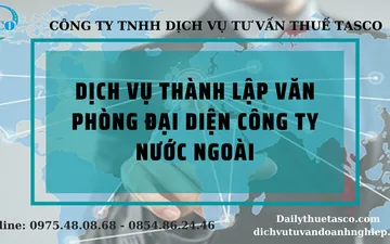 Dịch vụ thành lập văn phòng đại diện công ty nước ngoài