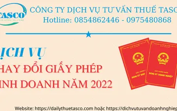 Dịch vụ thay đổi giấy phép kinh doanh mới nhất năm 2022