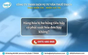 Hàng hoá bị hư hỏng có phải xuất hoá đơn không? Có đưa vào chi phí được trừ không?