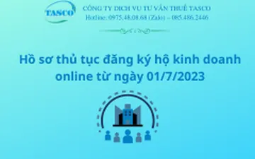 Hồ sơ thủ tục đăng ký hộ kinh doanh online từ ngày 01/7/2023