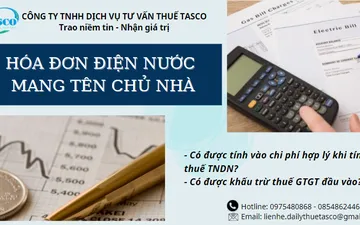 Hóa đơn điện nước mang tên chủ nhà có được đưa vào chi phí hợp lý của doanh nghiệp?