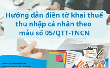 Hướng dẫn điền tờ khai thuế thu nhập cá nhân theo mẫu số 05/QTT-TNCN