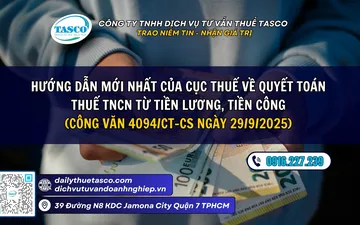 Hướng dẫn mới nhất của Cục Thuế về quyết toán thuế TNCN từ tiền lương, tiền công (Công văn 4094/CT-CS ngày 29/9/2025)