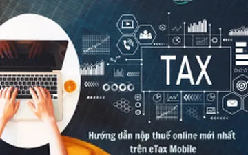 Hướng dẫn nộp thuế online mới nhất trên eTax Mobile