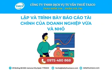 LẬP VÀ TRÌNH BÀY BÁO CÁO TÀI CHÍNH CỦA DOANH NGHIỆP VỪA VÀ NHỎ