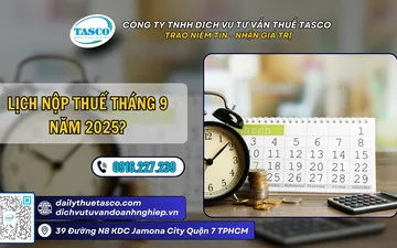 Lịch nộp thuế tháng 9 năm 2025? Đối tượng nào được gia hạn nộp thuế năm 2025?