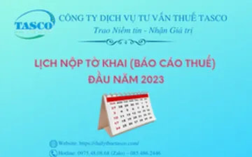Lịch nộp tờ khai (Báo cáo thuế) đầu năm 2023