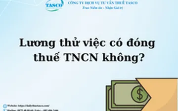 Lương thử việc có đóng thuế TNCN không?