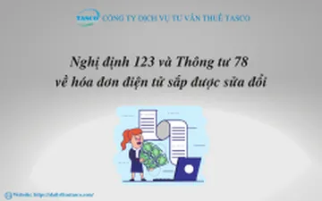 Nghị định 123 và Thông tư 78 về hóa đơn điện tử sắp được sửa đổi