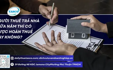 Người thuê trả nhà giữa năm thì có được hoàn thuế hay không?