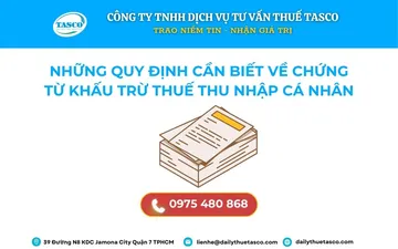 Những quy định cần biết về chứng từ khấu trừ thuế thu nhập cá nhân