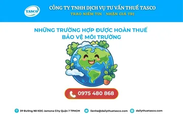 Những Trường Hợp Được Hoàn Thuế Bảo Vệ Môi Trường