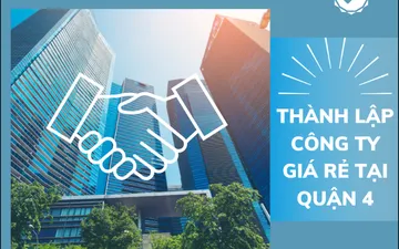 Thành lập Công ty giá rẻ tại Quận 4