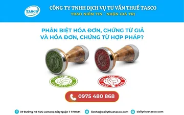PHÂN BIỆT HOÁ ĐƠN, CHỨNG TỪ GIẢ VÀ HOÁ ĐƠN, CHỨNG TỪ HỢP PHÁP?