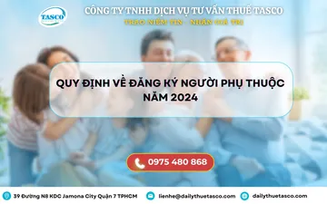 Quy định về đăng ký người phụ thuộc năm 2024