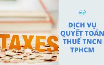 Dịch vụ quyết toán thuế TNCN TPHCM