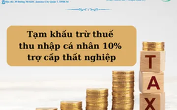Tạm khấu trừ thuế thu nhập cá nhân 10% trợ cấp thất nghiệp