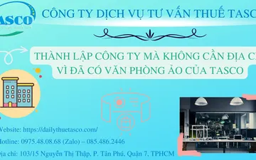 Thành lập công ty không cần địa chỉ vì đã có văn phòng ảo của TASCO