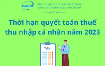 Thời hạn quyết toán thuế thu nhập cá nhân năm 2023