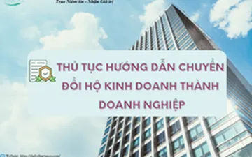 Thủ tục hướng dẫn chuyển đổi hộ kinh doanh thành doanh nghiệp