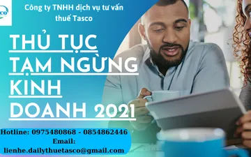 THỦ TỤC TẠM NGỪNG KINH DOANH 2021
