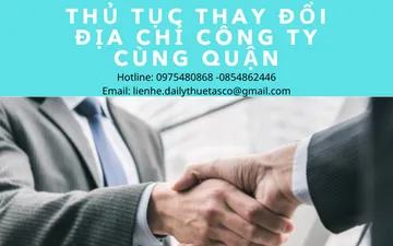 THỦ TỤC THAY ĐỔI ĐỊA CHỈ CÔNG TY CÙNG QUẬN