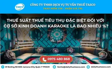 Thuế suất thuế tiêu thụ đặc biệt đối với cơ sở kinh doanh karaoke là bao nhiêu %?