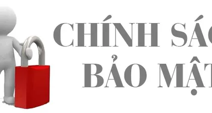 Chính sách bảo mật thông tin