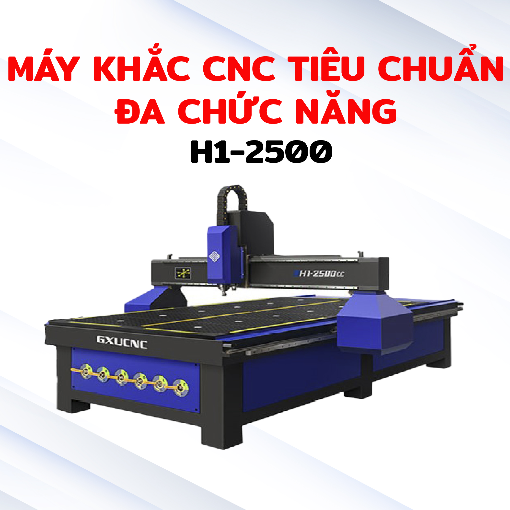 Máy khắc CNC  tiêu chuẩn đa chức năng H1-2500