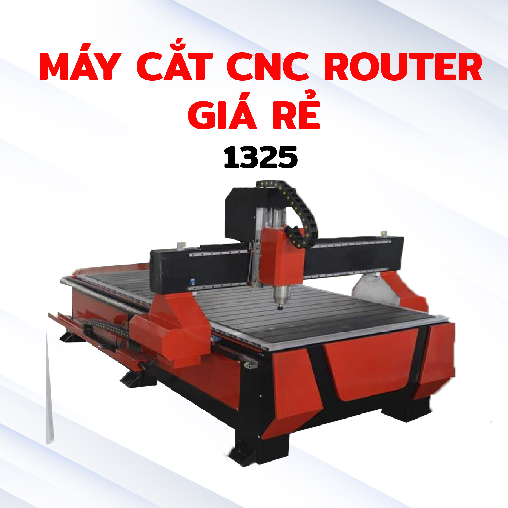 Máy cắt cnc Router 1325 giá rẻ