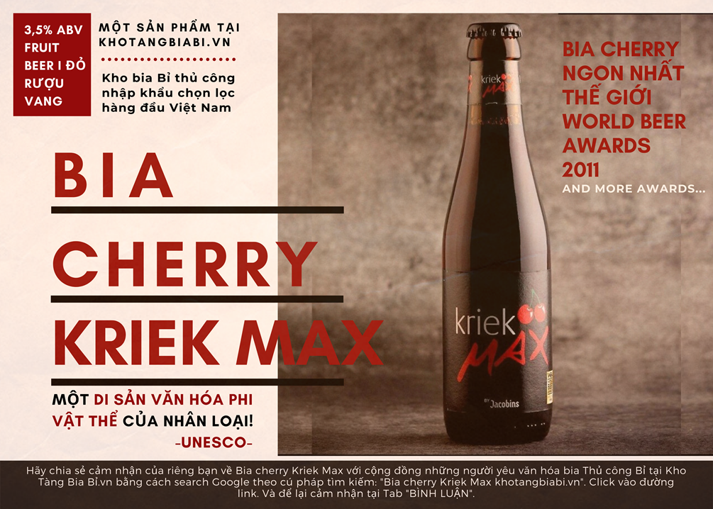 Mô tả bia Trái cây Bỉ nhẹ độ hương vị cherry KRIEK MAX