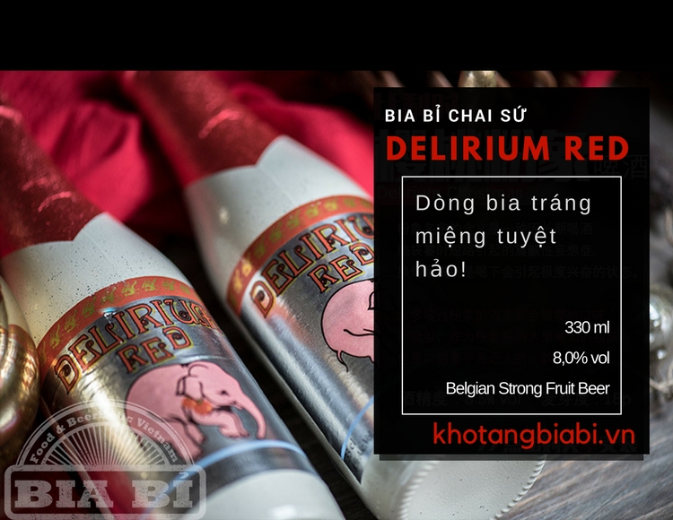 bia Bỉ chai sứ Delirium Red với 8% nồng độ cồn, được xem là một dòng bia trái cây khá nặng độ