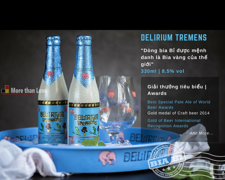 Bia Bỉ Delirium với nhiều giải thưởng danh giá của châu Âu, châu Á và thế giới.