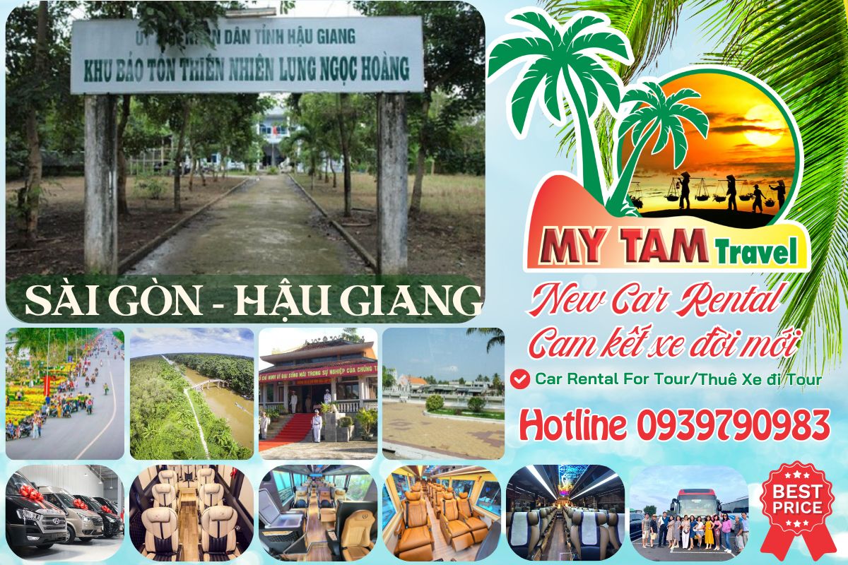 Car rental to Hau Giang 2 Days 1 Night 4-7-16-29-45c Limousine 9-11-15-18-28c